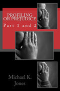 Profiling or Prejudice